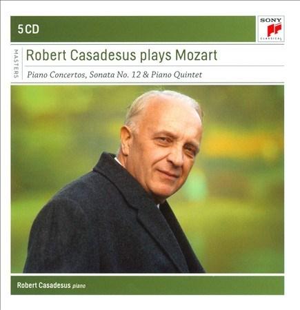 Robert Casadesus plays Mozart | Wolfgang Amadeus Mozart, The Philadelphia Orchestra, Eugene Ormandy, George Szell, The Cleveland Orchestra, Robert Casadesus