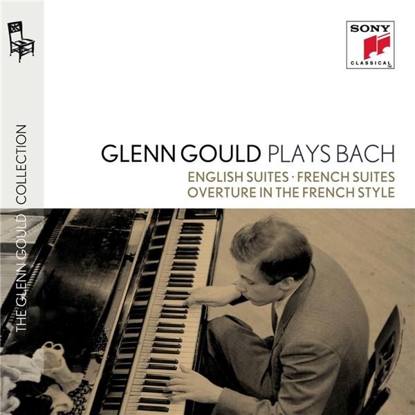Glenn Gould Plays Bach: English Suites Bwv 806-811 & French Suites Bwv 812-817 & Overture In The French Style Bwv 831 | Glenn Gould