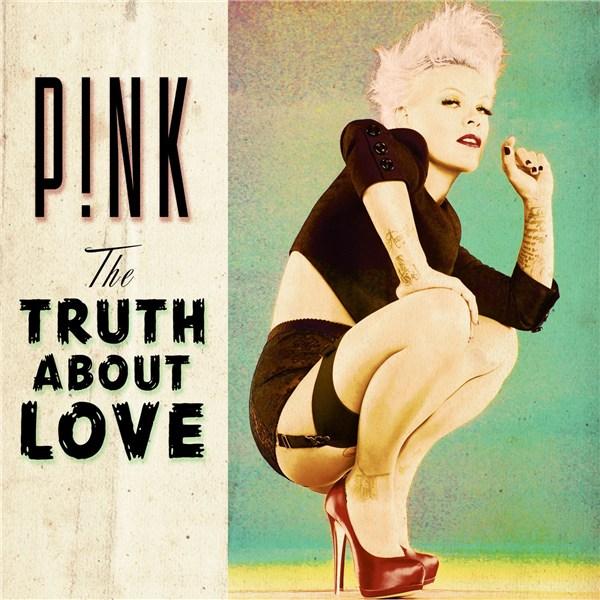 The Truth about Love | P!nk