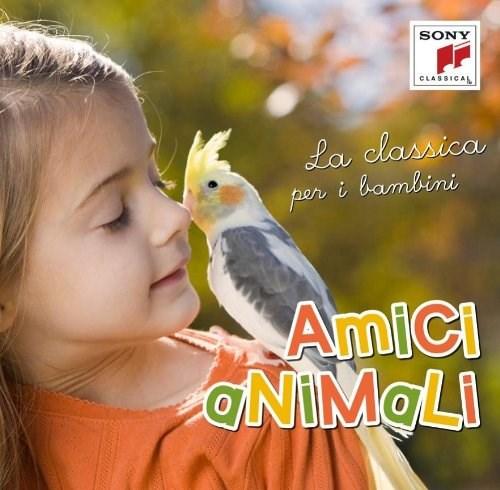 Amici Animali-La Classica Per I Bambin | Various Artists