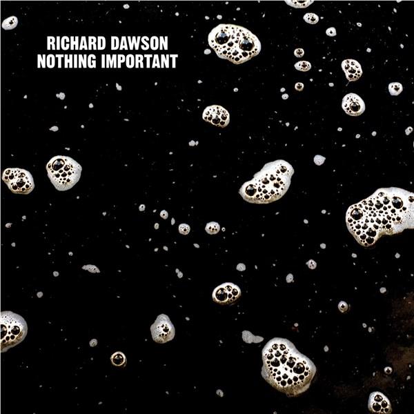 Nothing Important | Richard Dawson