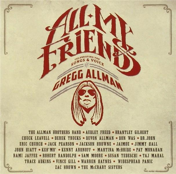 All My Friends - Celebrating The Songs & Voice Of Gregg Allman | Gregg Allman