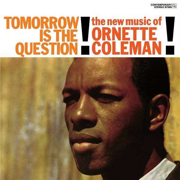 Tomorrow Is The Question! - Vinyl | Ornette Coleman