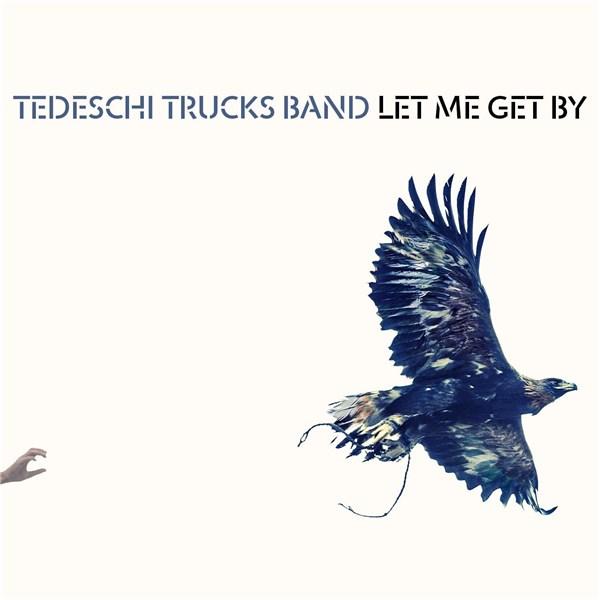 Let Me Get By | Tedeschi Trucks Band
