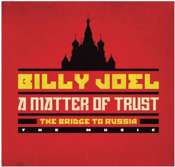 A Matter of Trust - The Bridge to Russia | Billy Joel