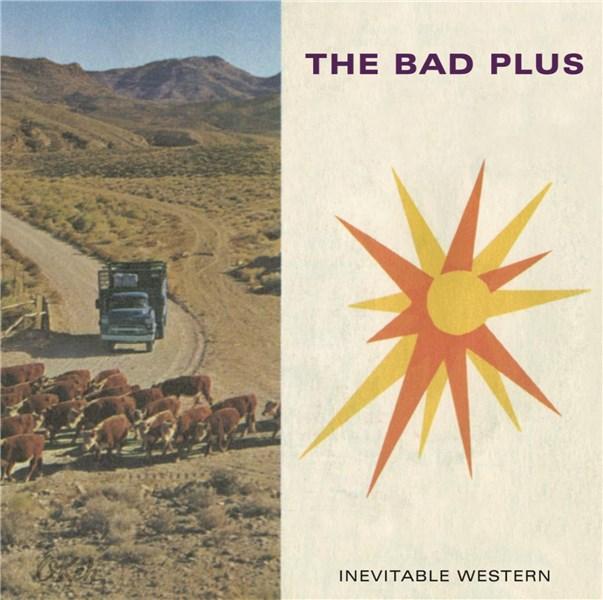 Inevitable Western | The Bad Plus