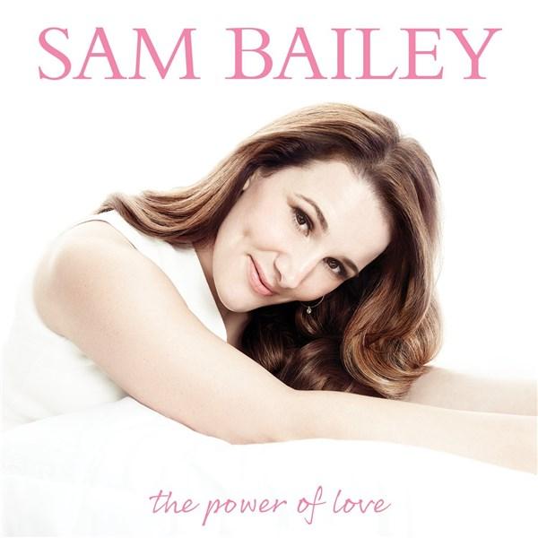 The Power of Love | Sam Bailey