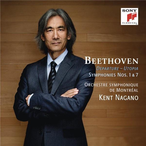 Beethoven: Symphonies Nos. 1 & 7 | Ludwig Van Beethoven, Kent Nagano, , Orchestre Symphonique de Montreal