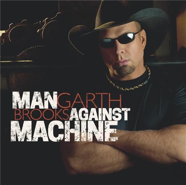 Man Against Machine | Garth Brooks