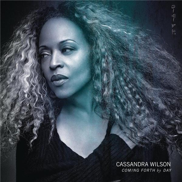 Coming Forth By Day | Cassandra Wilson