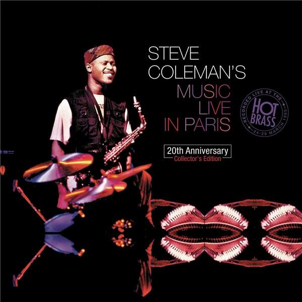 Music live in Paris - 20th Anniversary | Steve Coleman