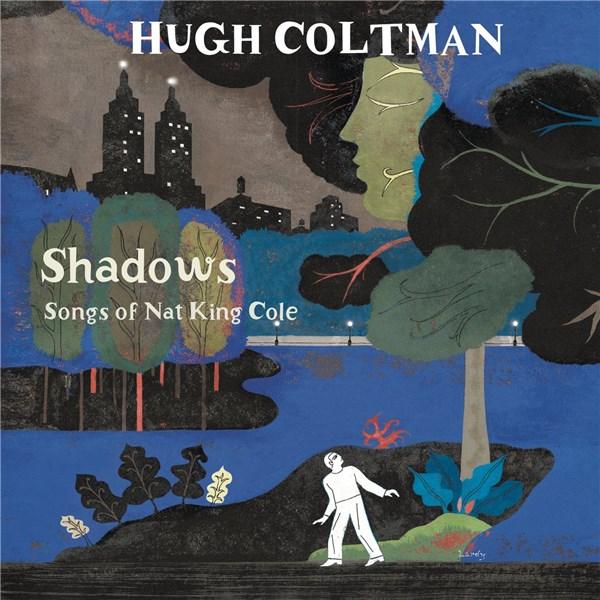 Shadows: Songs of Nat King Cole - Vinyl | Hugh Coltman