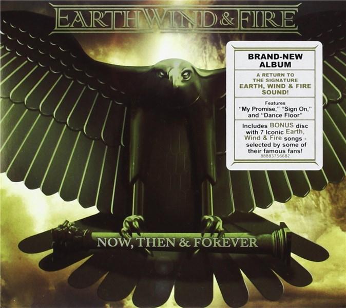 Then & Forever Now | Earth, Wind & Fire
