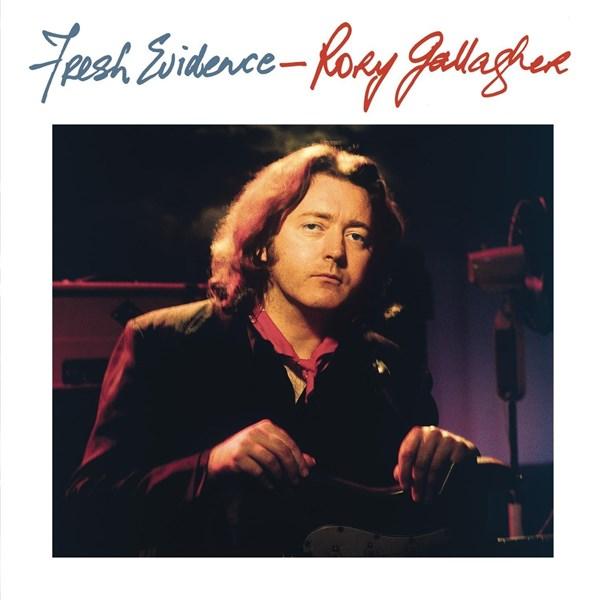 Fresh Evidence | Rory Gallagher