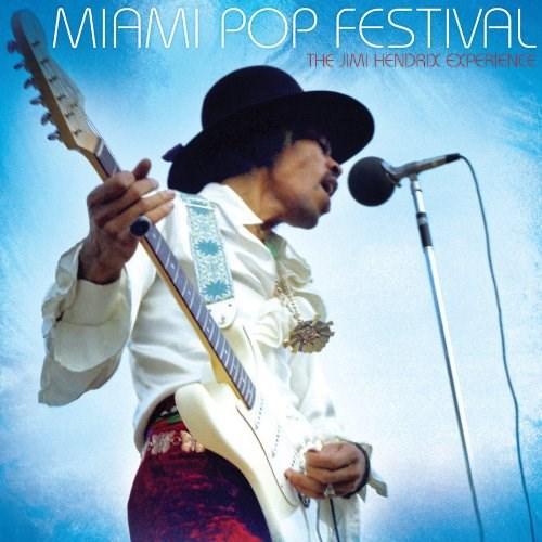 Miami Pop Festival | Jimi Hendrix, The Jimi Hendrix Experience