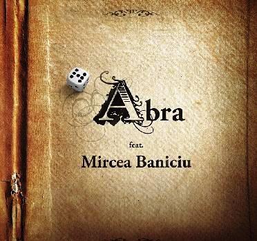Sapte | Mircea Baniciu, Abra
