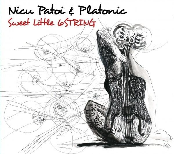 Sweet Little 6String | Nicu Patoi& Platonic Band