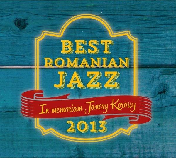 The Best Romanian Jazz - Tribute to Jancsy Korossy | Various Artists