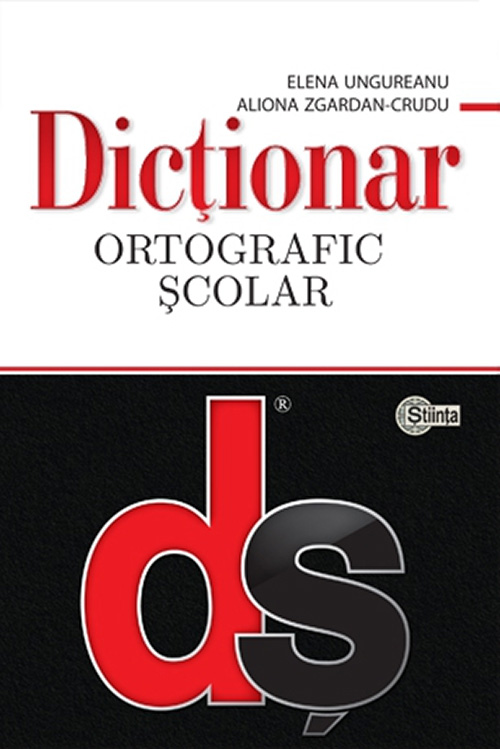Dictionar ortografic scolar | Elena Ungureanu, Aliona Zgardan Crudu de la carturesti imagine 2021