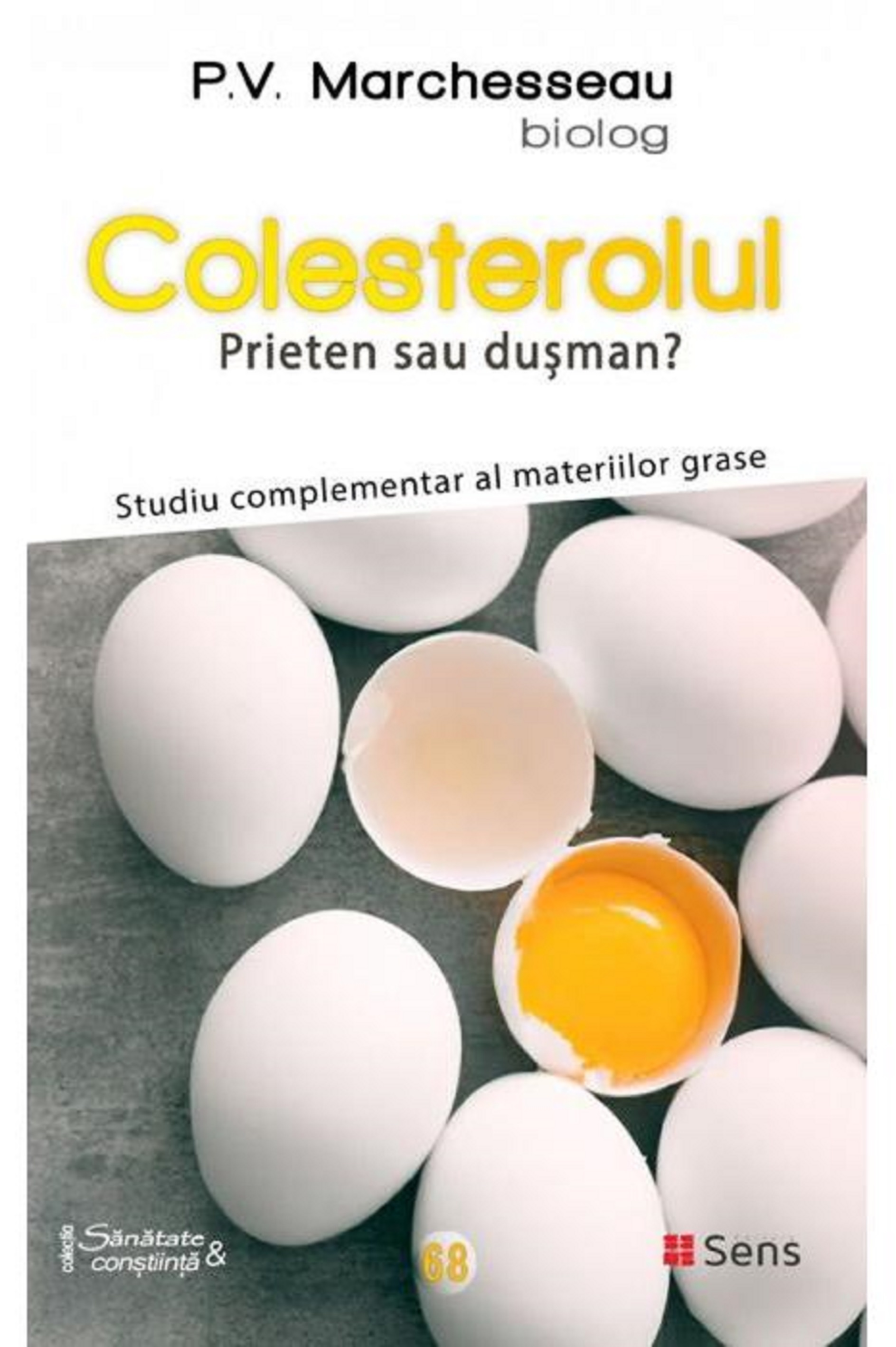 Colesterolul | Pierre Valentin Marchesseau carturesti.ro Carte