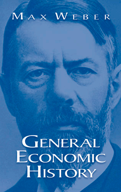 General Economic History | Max Weber