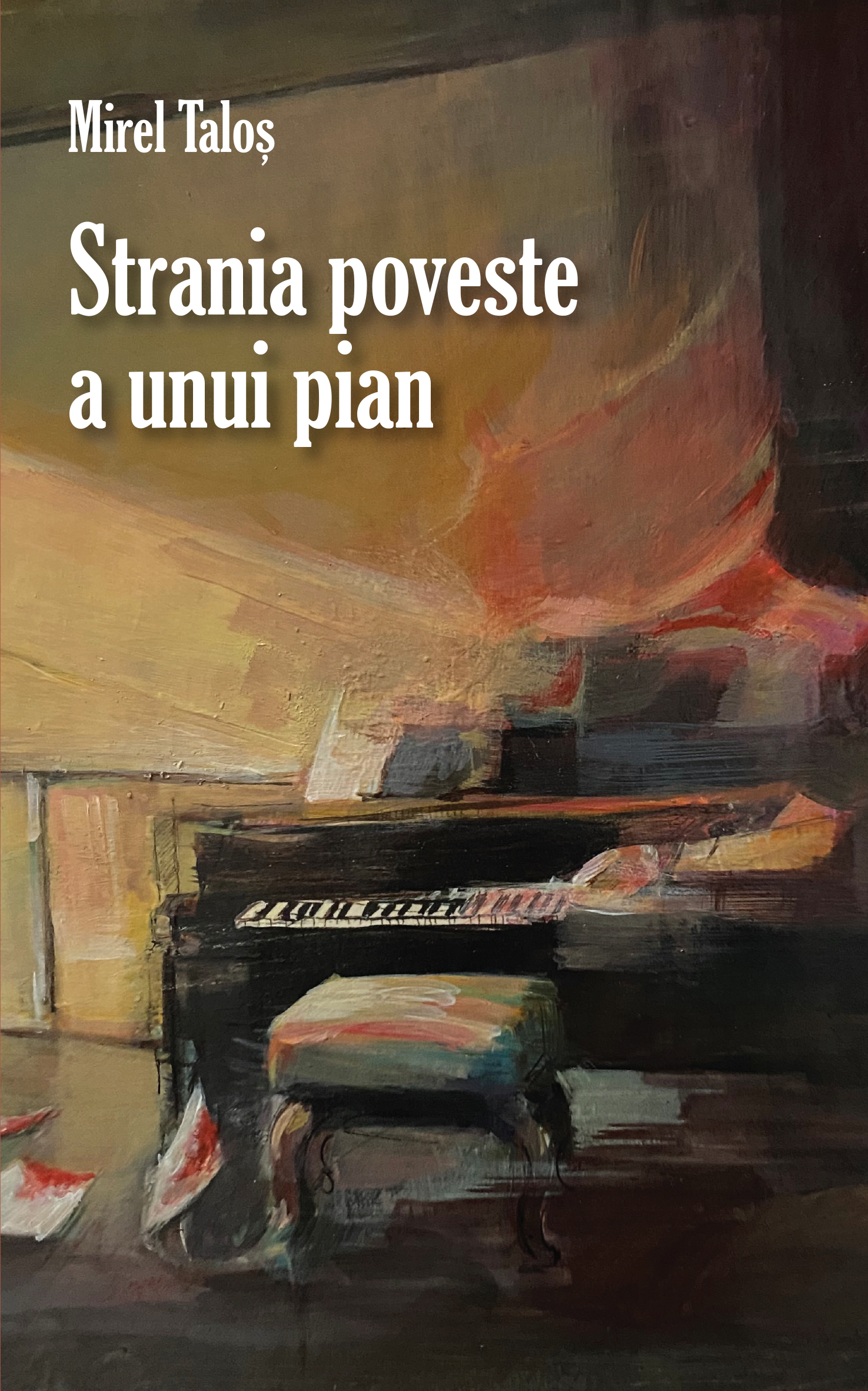Strania poveste a unui pian | Mirel Talos carturesti.ro imagine 2022