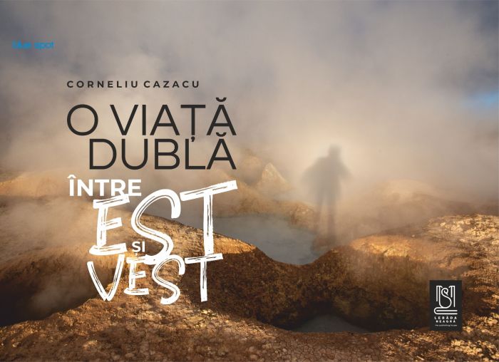 O viata dubla intre Est si Vest | Corneliu Cazacu