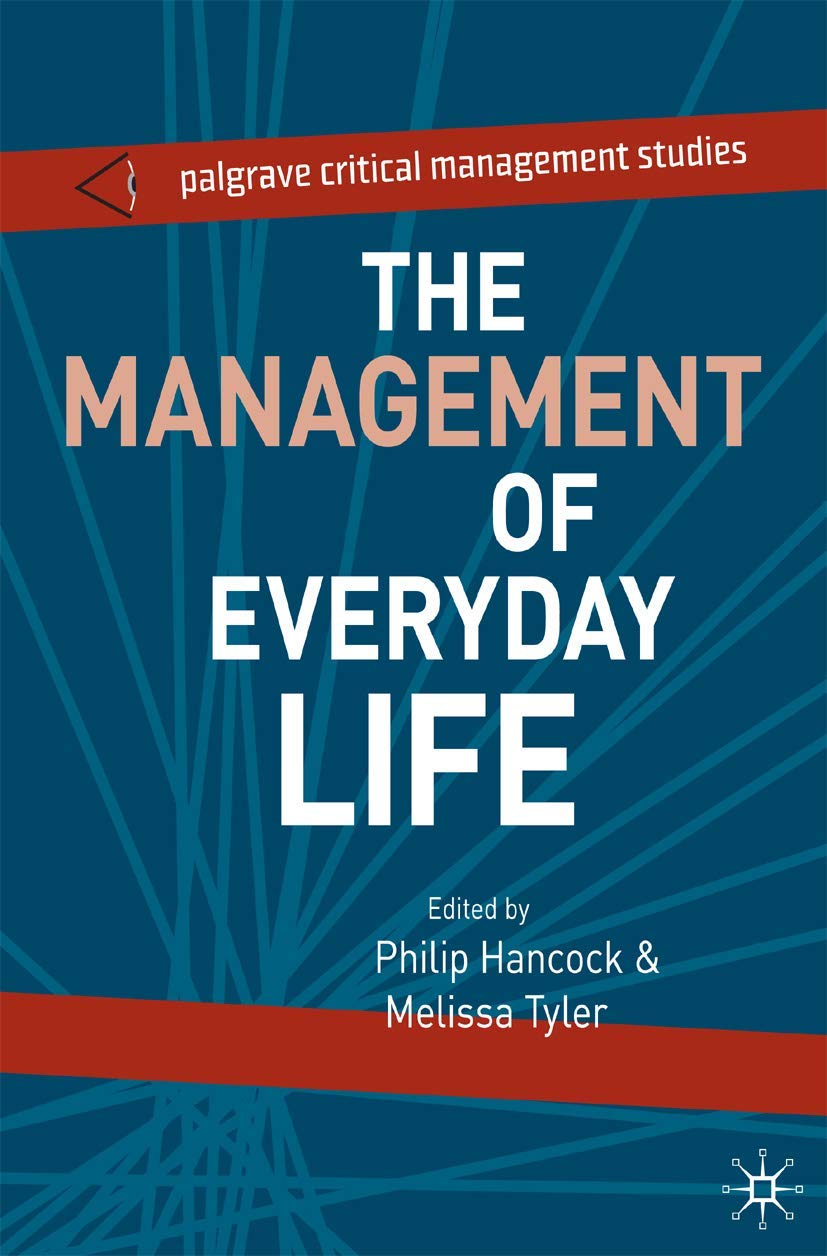 The Management of Everyday Life | Philip Hancock, Melissa Tyler