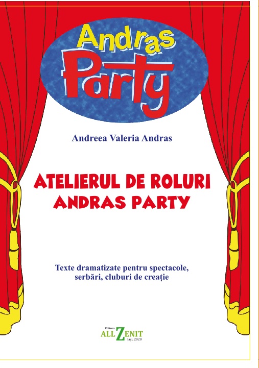 Atelierul de roluri Andras Party | Andreea Valeria Andras