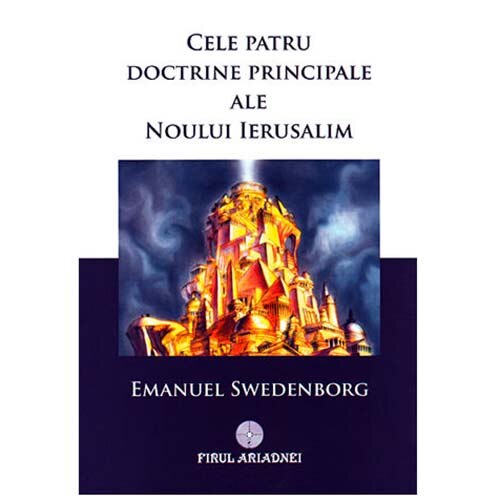 Cele Patru Doctrine Principale ale Noului Ierusalim | Emanuel Swedenborg