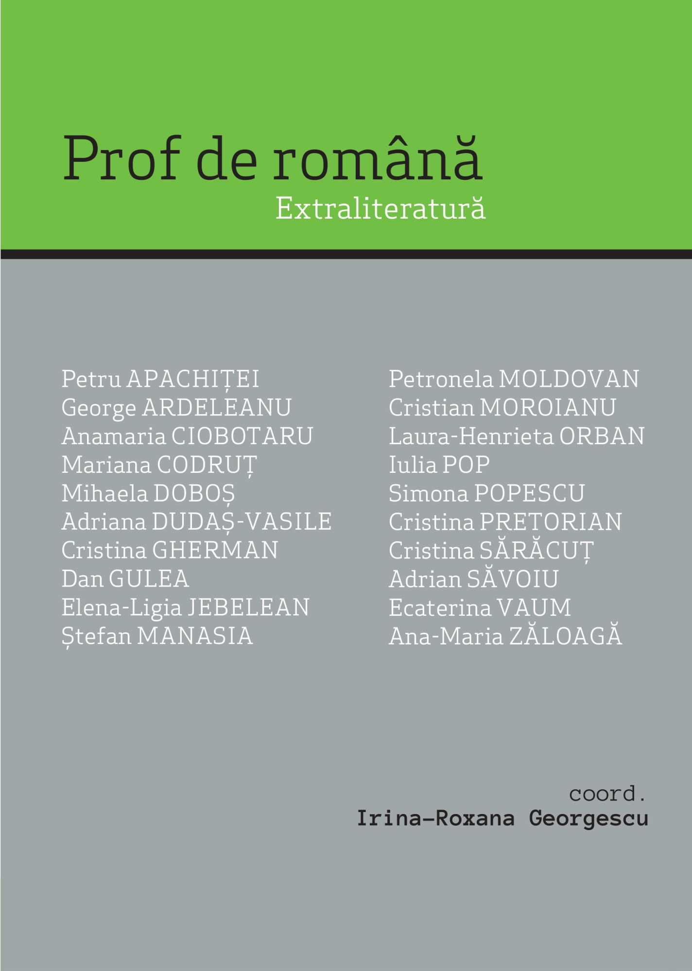 Prof de romana | Irina-Roxana Georgescu carturesti.ro Carte