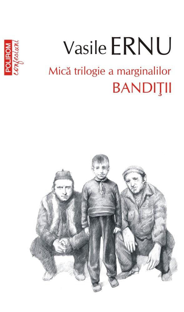 Banditii | Vasile Ernu - 1 | YEO