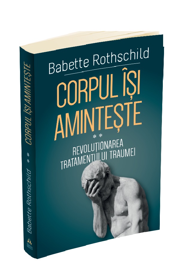 Corpul isi aminteste | Babette Rothschild carturesti.ro imagine 2022