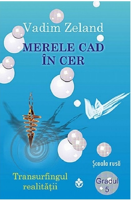 Merele cad in cer | Vadim Zeland