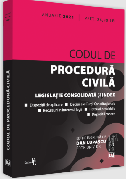 Codul de procedura civila - Ianuarie 2021 | Dan Lupascu