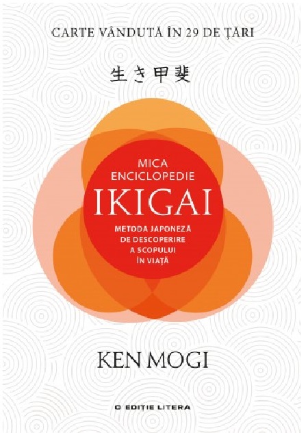 Mica enciclopedie Ikigai | Ken Mogi carturesti 2022