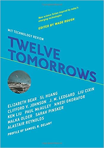 Vezi detalii pentru Twelve Tomorrows | Wade Roush