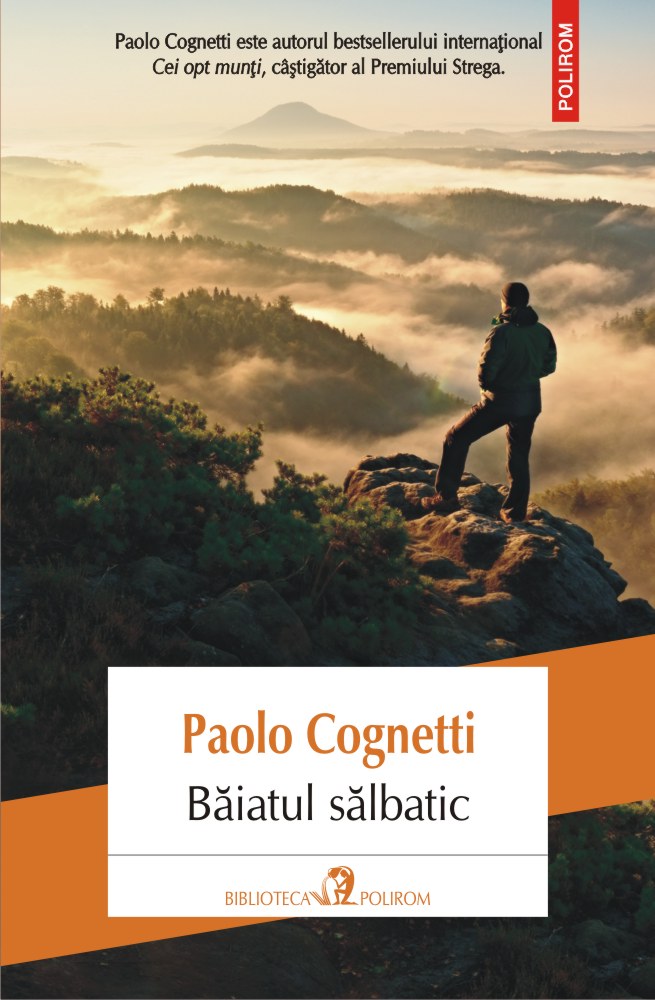 Baiatul salbatic | Paolo Cognetti