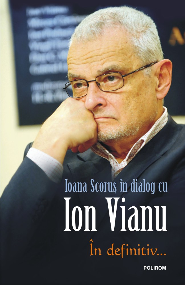 In definitiv | Ioana Scorus, Ion Vianu