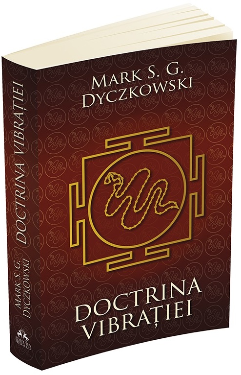 Doctrina vibratiei | Mark S.G. Dyczkowski De La Carturesti Carti Dezvoltare Personala 2023-09-21 3