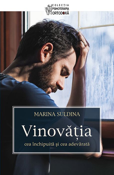 Vinovatia – cea inchipuita si cea adevarata | Marina Suldina carturesti.ro Carte