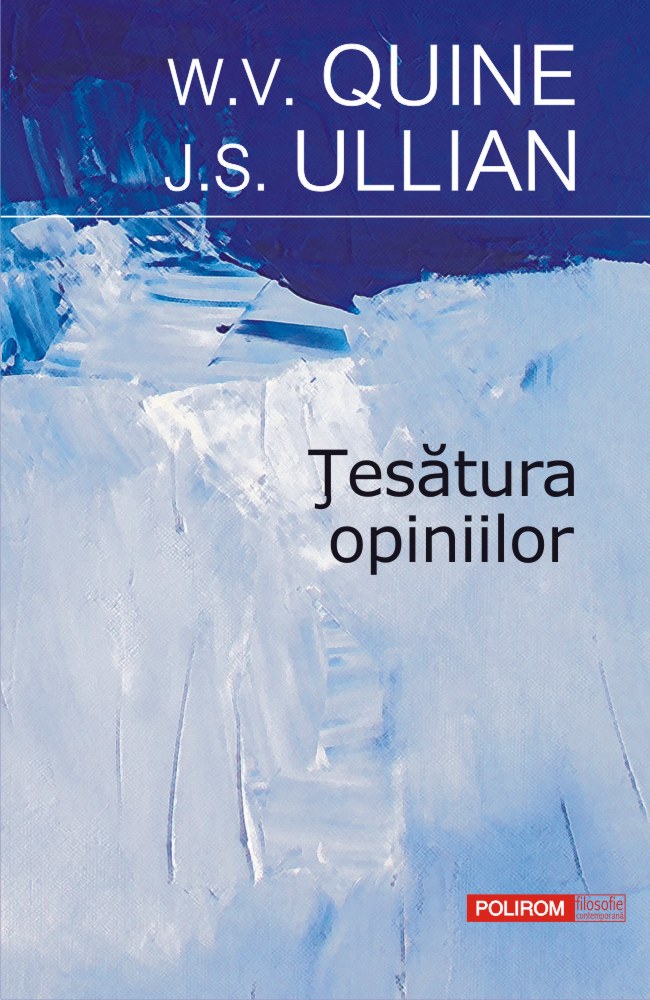 Tesatura opiniilor | J.S. Ullian, W.V. quine carturesti.ro imagine 2022
