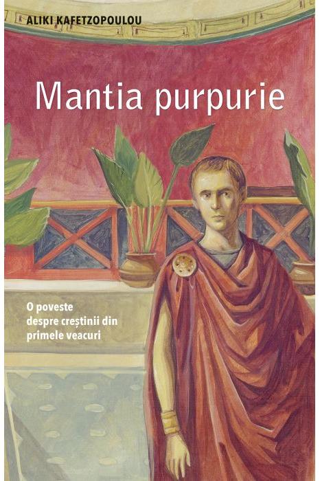 Mantia purpurie | Aliki Kafetzopoulou carturesti.ro Carte