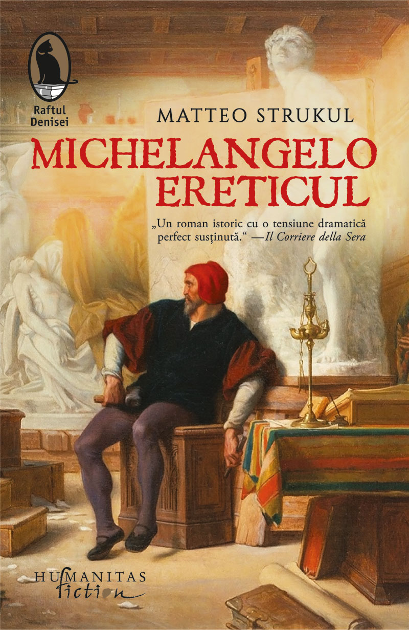 Michelangelo ereticul | Matteo Strukul carturesti.ro Carte