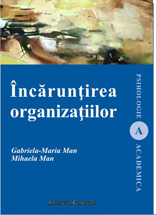 Incaruntirea organizatiilor | Gabriela-Maria Man, Mihaela Man
