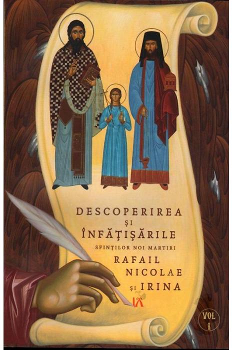 Descoperirea si infatisarile Sfintilor Noi Martiri Rafail Nicolae si Irina | Goumenissei Dimitrios Agnos Carte