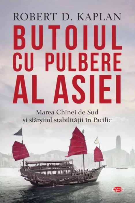 Butoiul cu pulbere al Asiei | Robert D. Kaplan