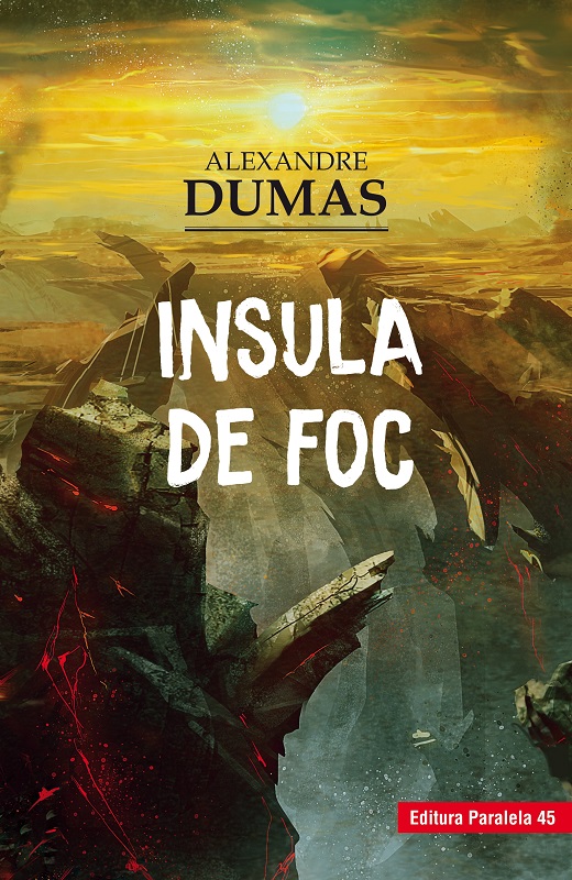 Insula de foc | Alexandre Dumas carturesti.ro imagine 2022