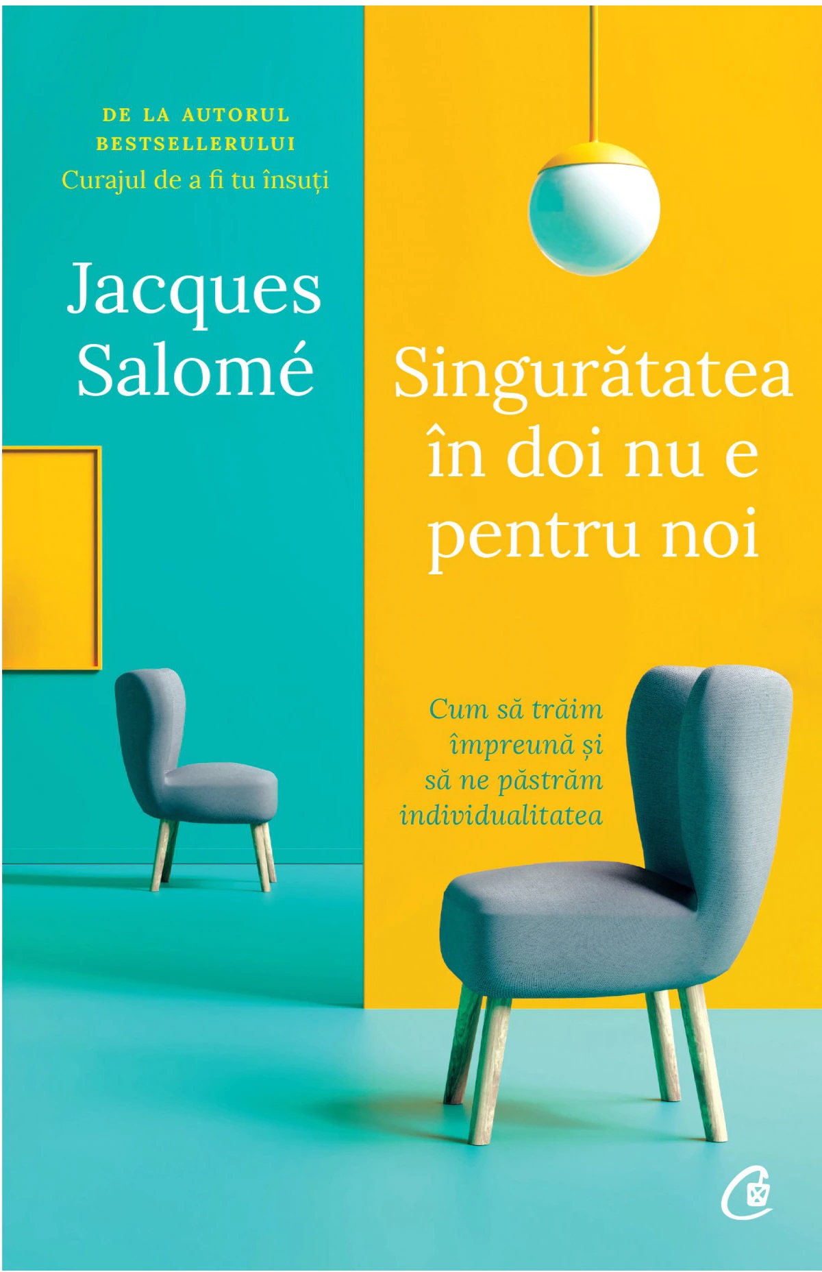 Singuratatea in doi nu e pentru noi | Jacques Salome carturesti.ro