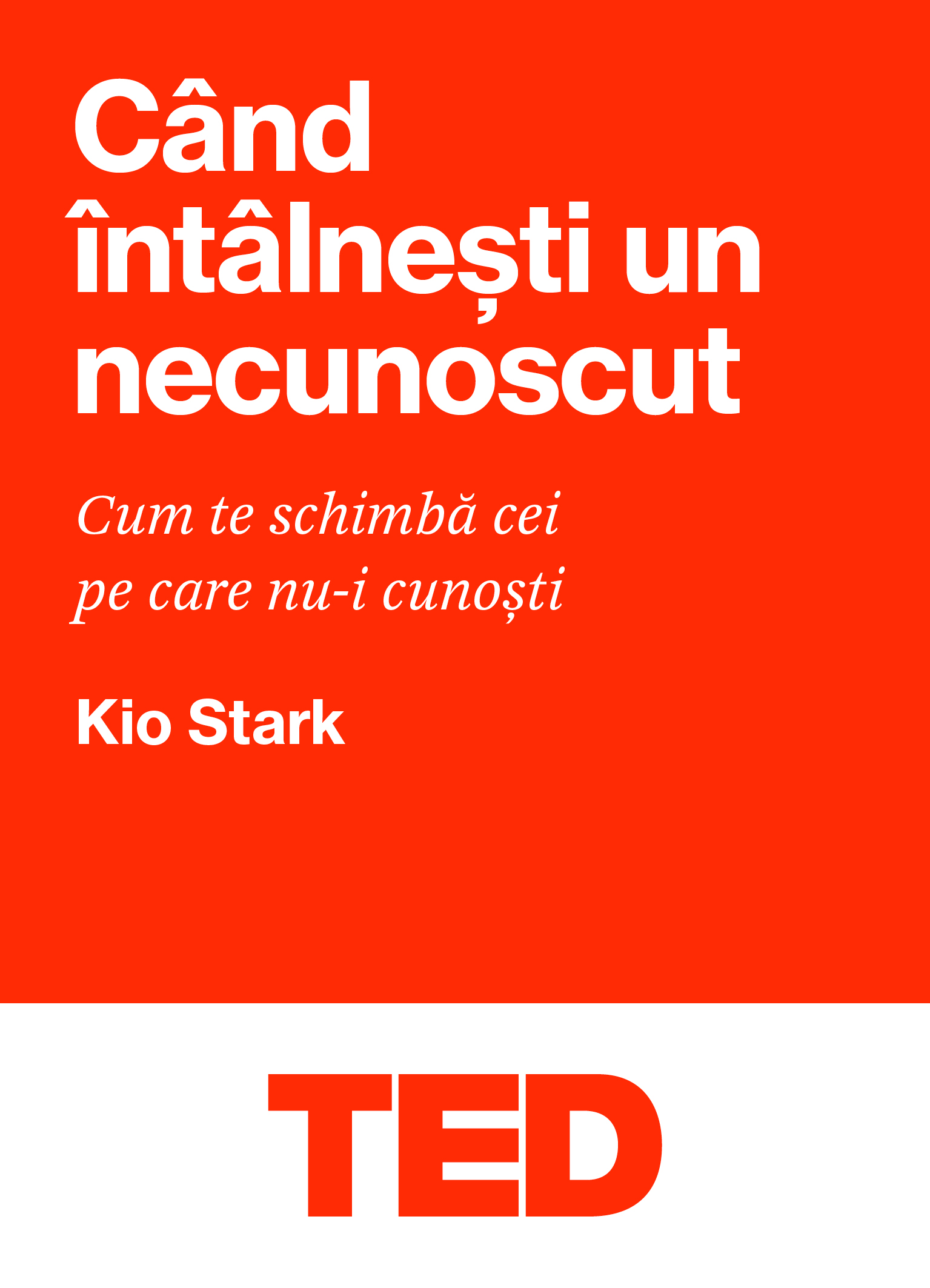 PDF TED – Cand intalnesti un necunoscut | Kio Stark Black Button Books Carte